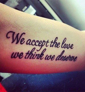 Frase: We accept the love we think we deserve
